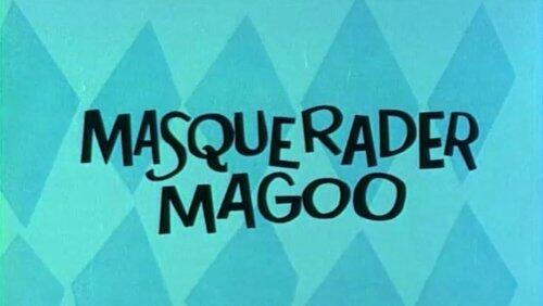 Masquerader Magoo Masquerader Magoo