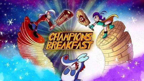 Champions of Breakfast Champions of Breakfast