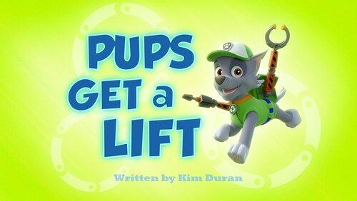 Pups Get a Lift Pups Get a Lift