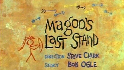 Magoo's Last Stand Magoo's Last Stand