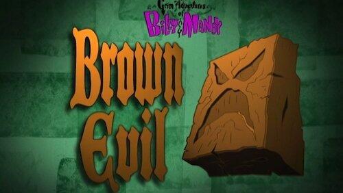 Brown Evil Brown Evil