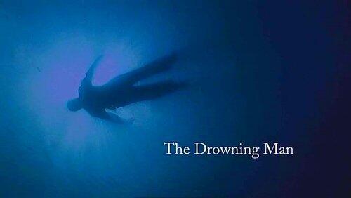 The Drowning Man (1) The Drowning Man (1)