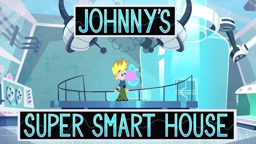 Johnny's Super Smart House Johnny's Super Smart House