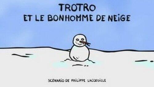 Trotro et le bonhomme de neige Trotro et le bonhomme de neige