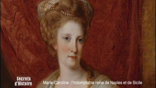 Marie-Caroline, l'indomptable Reine de Naples et de Sicile Marie-Caroline, l'indomptable Reine de Naples et de Sicile