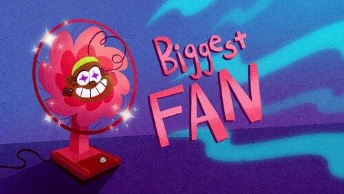 Biggest Fan Biggest Fan