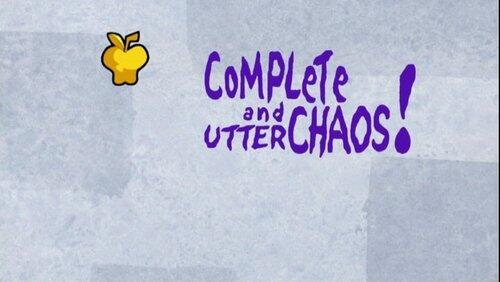 Complete and Utter Chaos Complete and Utter Chaos