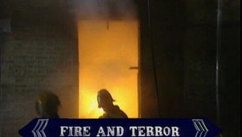 Fire and Terror Fire and Terror