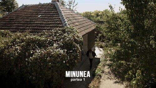 Minunea - Partea I Minunea - Partea I