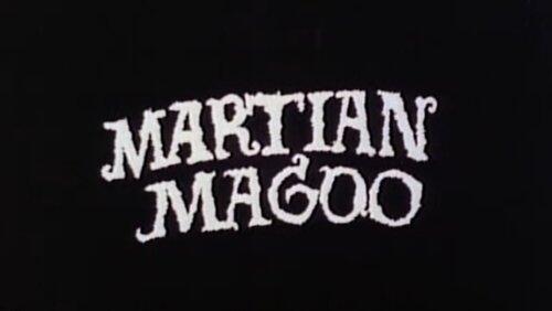 Martian Magoo Martian Magoo