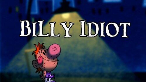 Billy Idiot Billy Idiot