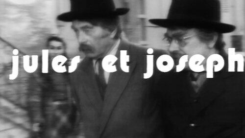 Jules et Joseph Jules et Joseph