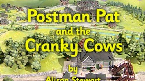 Postman Pat and the Cranky Cows Postman Pat and the Cranky Cows
