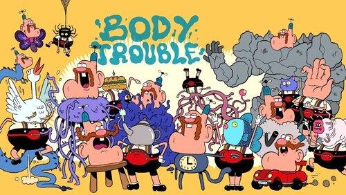 Body Trouble Body Trouble