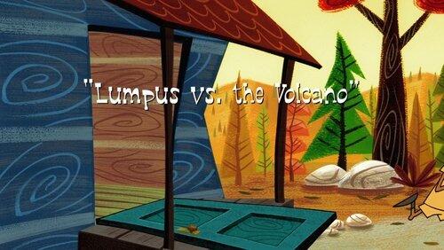 Lumpus vs. the Volcano Lumpus vs. the Volcano