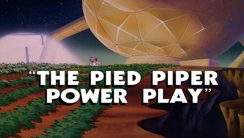 The Pied Piper Power Play The Pied Piper Power Play