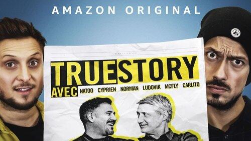 True Story with Antoine de Caunes and José Garcia True Story with Antoine de Caunes and José Garcia
