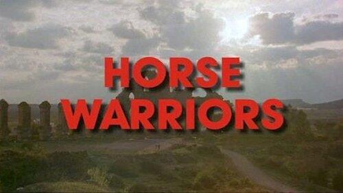 Horse Warriors Horse Warriors