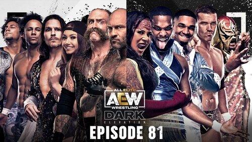 AEW Dark: Elevation 81 AEW Dark: Elevation 81