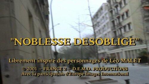 Noblesse désoblige Noblesse désoblige