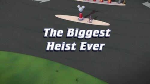 The Biggest Heist Ever The Biggest Heist Ever