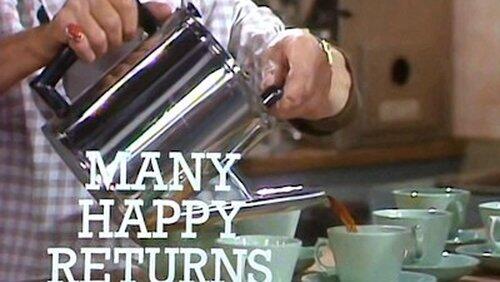 Many Happy Returns Many Happy Returns