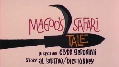 Magoo's Safari Tale Magoo's Safari Tale