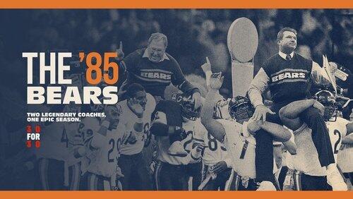 The '85 Bears The '85 Bears