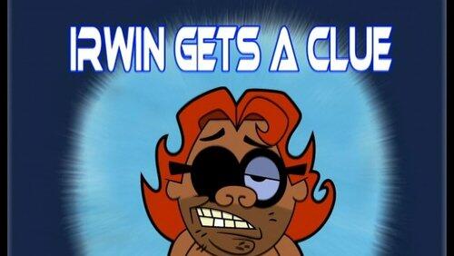Irwin Gets a Clue