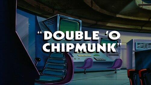 Double 'O' Chipmunk Double 'O' Chipmunk