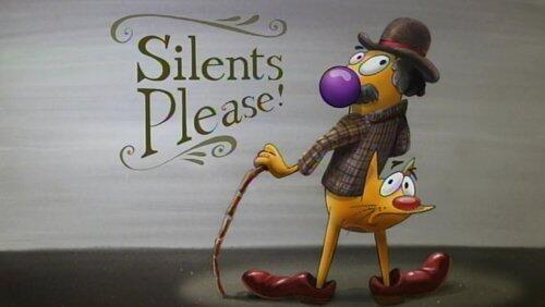 Silents Please! Silents Please!