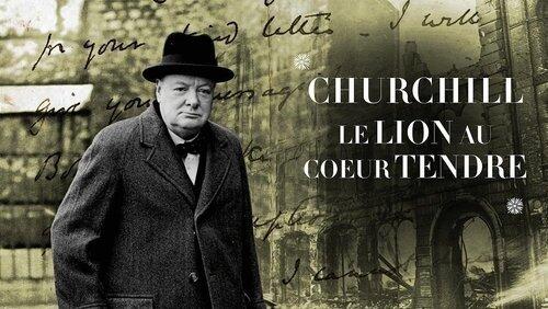 Churchill, le lion au cœur tendre... Churchill, le lion au cœur tendre...
