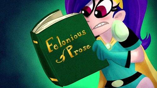 Felonious Prose Felonious Prose