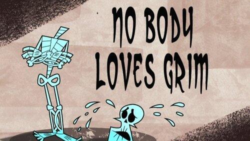 No Body Loves Grim