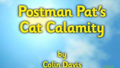 Postman Pat's Cat Calamity Postman Pat's Cat Calamity