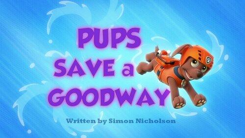 Pups Save a Goodway Pups Save a Goodway