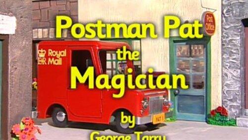 Postman Pat the Magician Postman Pat the Magician