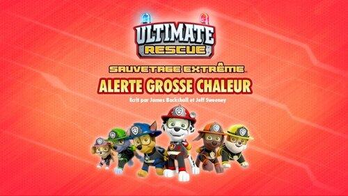 Ultimate Rescue: Pups Stop a Meltdown Ultimate Rescue: Pups Stop a Meltdown