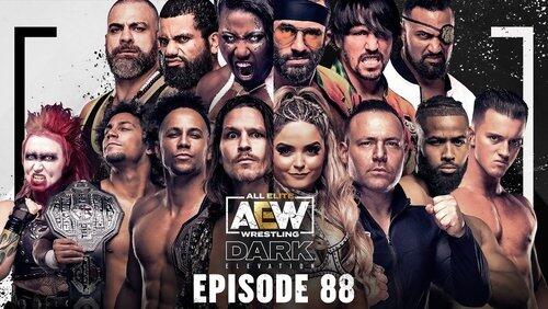 AEW Dark: Elevation 88 AEW Dark: Elevation 88