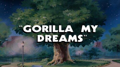 Gorilla My Dreams Gorilla My Dreams