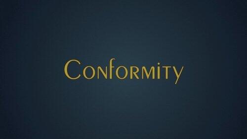 Conformity Conformity