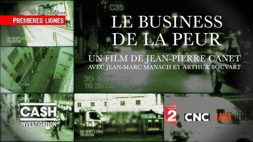 Le business de la peur Le business de la peur