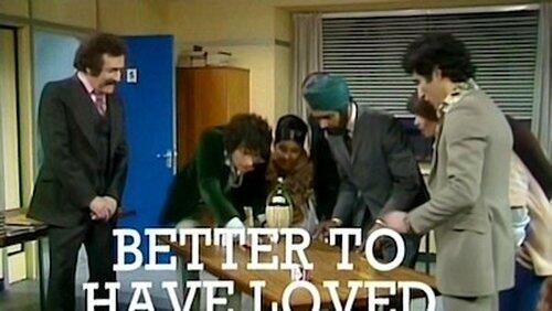 Better to Have Loved and Lost Better to Have Loved and Lost