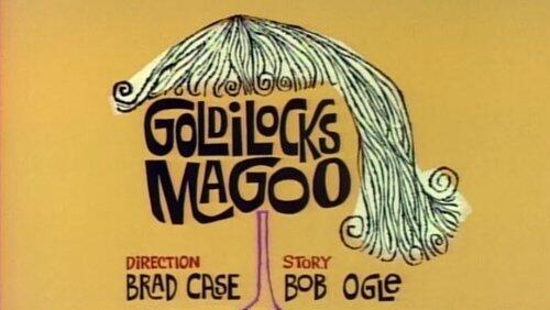 Goldilocks Magoo Goldilocks Magoo