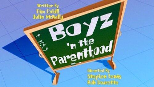 Boyz 'n the Parenthood Boyz 'n the Parenthood