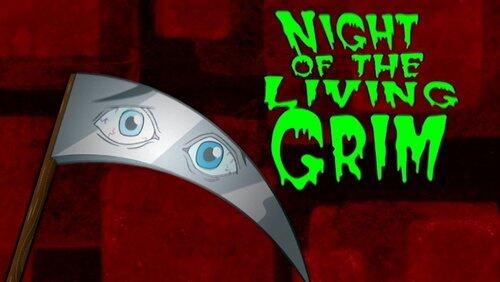 Night of the Living Grim Night of the Living Grim