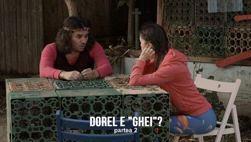 Dorel e 'Ghei'? - Partea II Dorel e 'Ghei'? - Partea II