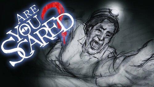 Are You Scared of the Cave? Are You Scared of the Cave?