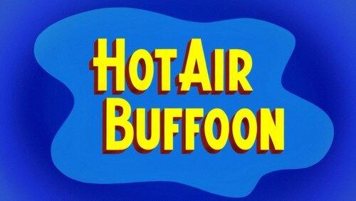 Hot Air Buffoon Hot Air Buffoon