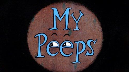 My Peeps My Peeps